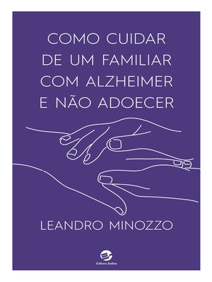 cover image of Como cuidar de um familiar com Alzheimer e não adoecer